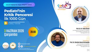 Pediatri'nin Kritik Penceresi İlk 1000 Gün